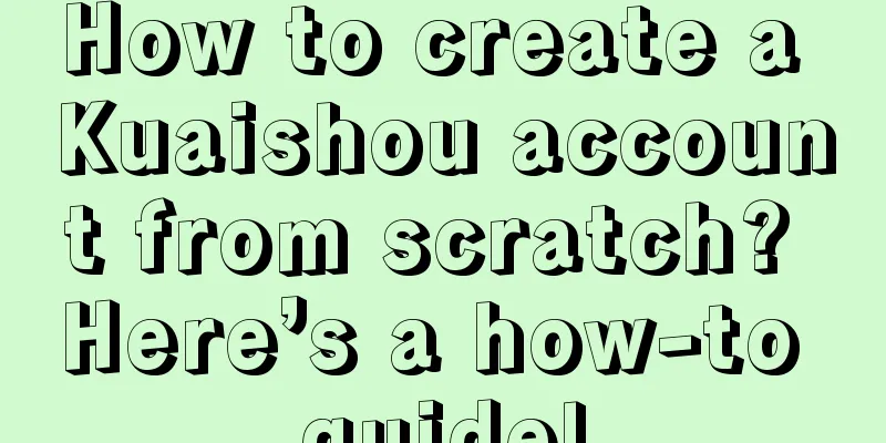 How to create a Kuaishou account from scratch? Here’s a how-to guide!