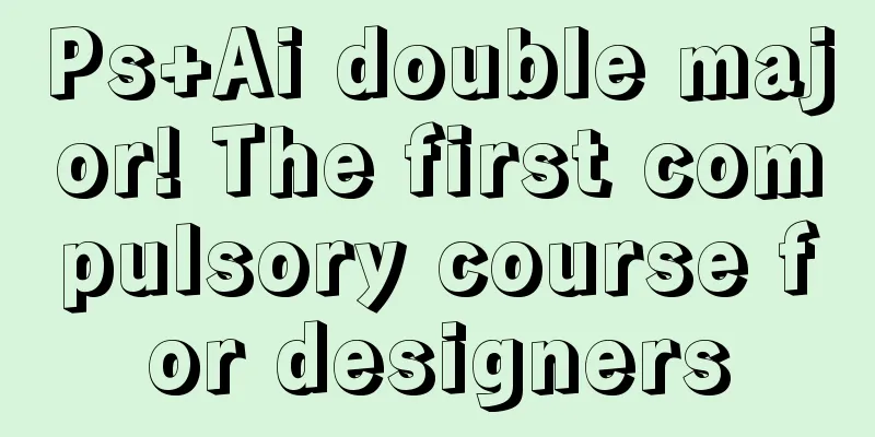 Ps+Ai double major! The first compulsory course for designers