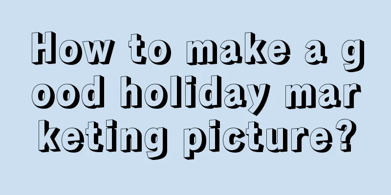 How to make a good holiday marketing picture?