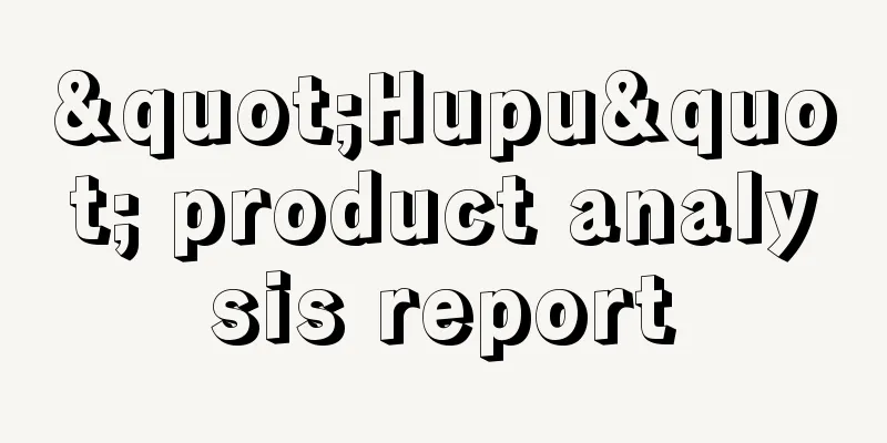 "Hupu" product analysis report