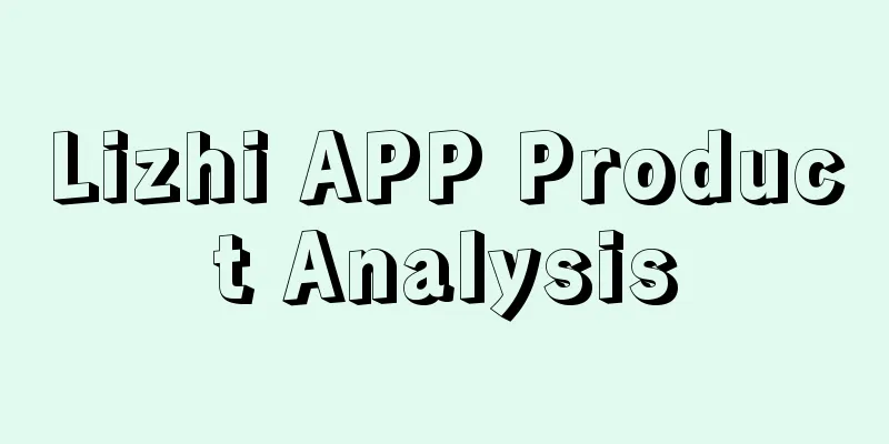 Lizhi APP Product Analysis