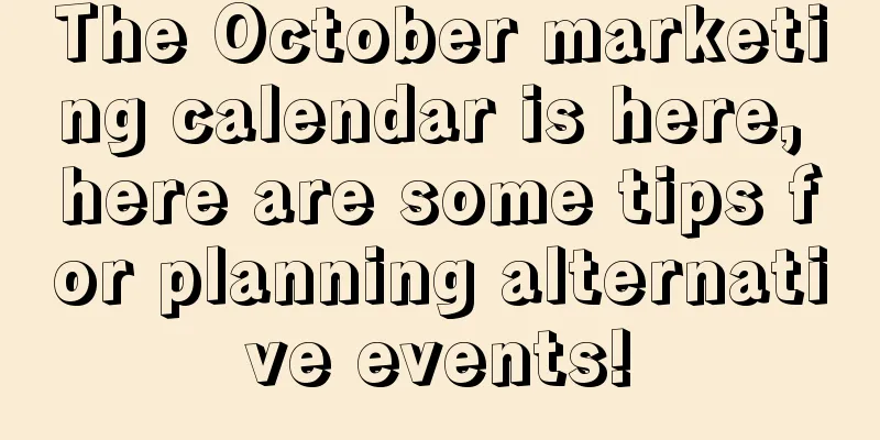 The October marketing calendar is here, here are some tips for planning alternative events!