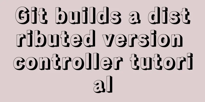 Git builds a distributed version controller tutorial