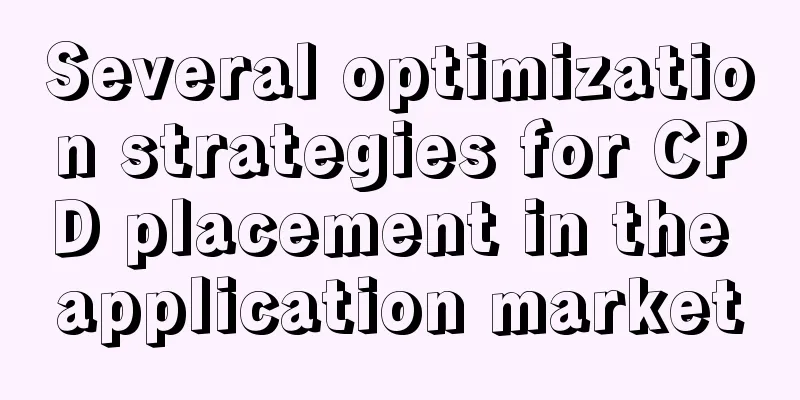 Several optimization strategies for CPD placement in the application market