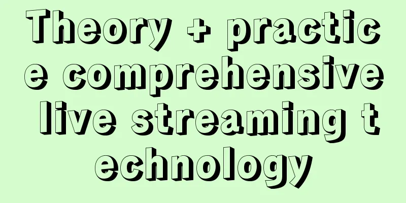 Theory + practice comprehensive live streaming technology