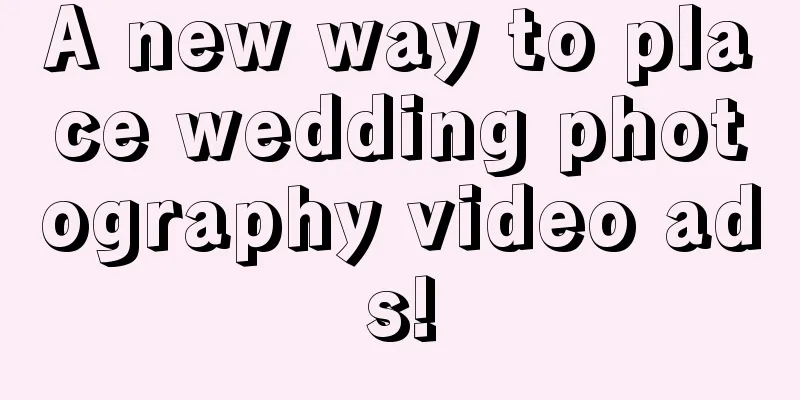 A new way to place wedding photography video ads!