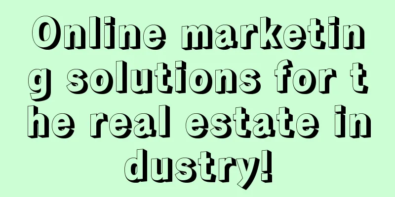 Online marketing solutions for the real estate industry!