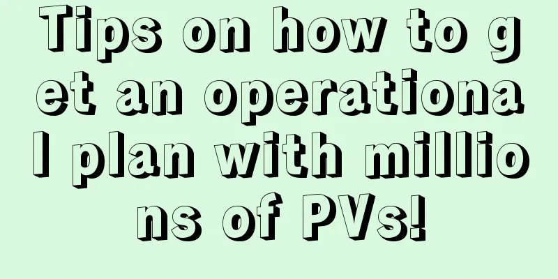 Tips on how to get an operational plan with millions of PVs!