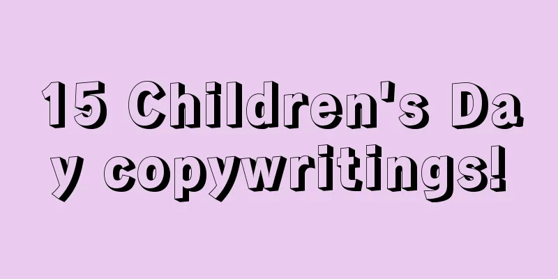 15 Children's Day copywritings!