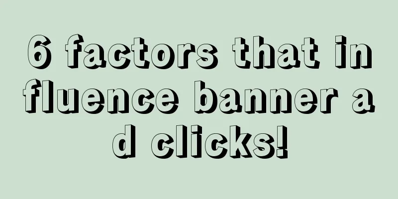 6 factors that influence banner ad clicks!