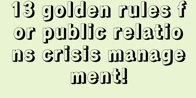 13 golden rules for public relations crisis management!