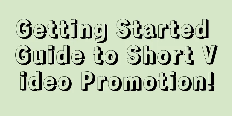 Getting Started Guide to Short Video Promotion!