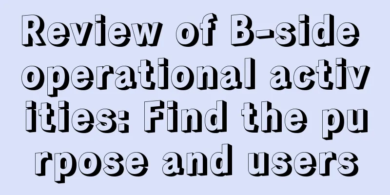 Review of B-side operational activities: Find the purpose and users