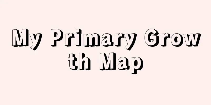 My Primary Growth Map