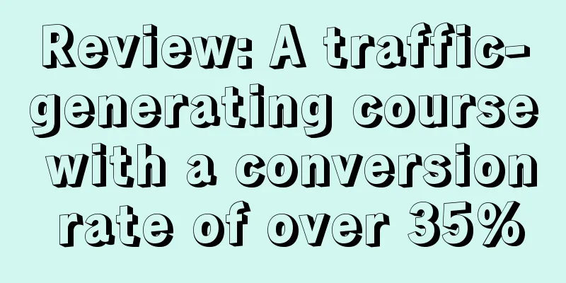 Review: A traffic-generating course with a conversion rate of over 35%