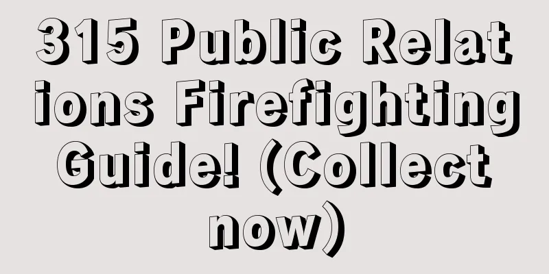 315 Public Relations Firefighting Guide! (Collect now)