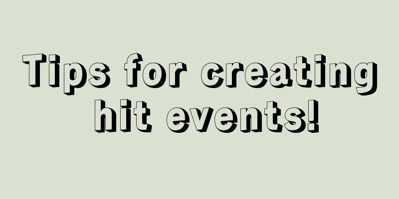 Tips for creating hit events!