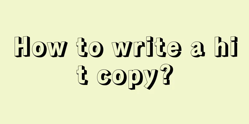 How to write a hit copy?