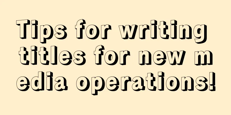 Tips for writing titles for new media operations!