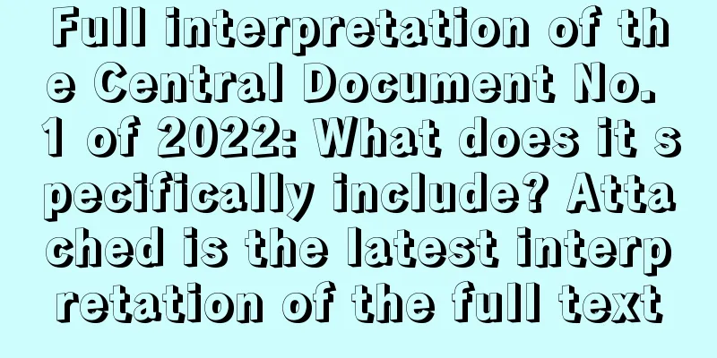 Full interpretation of the Central Document No. 1 of 2022: What does it specifically include? Attached is the latest interpretation of the full text