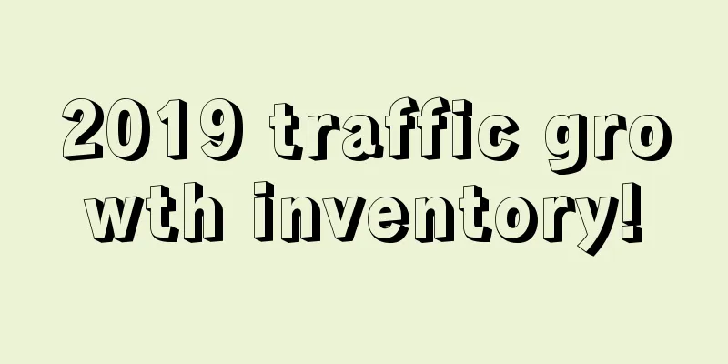 2019 traffic growth inventory!