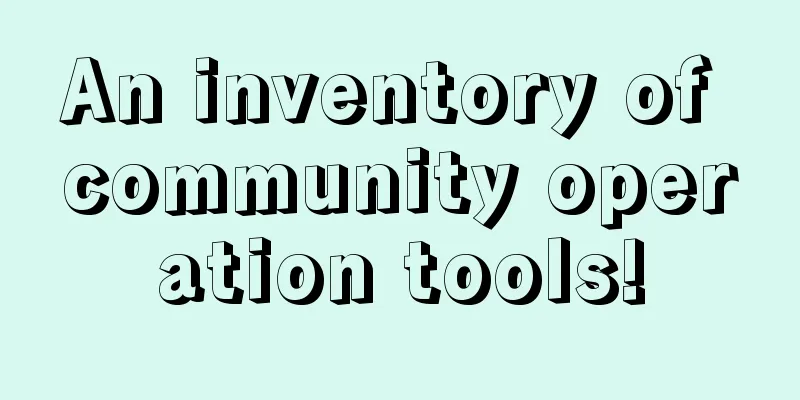 An inventory of community operation tools!