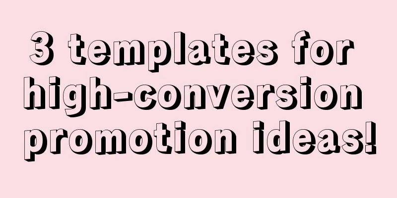 3 templates for high-conversion promotion ideas!