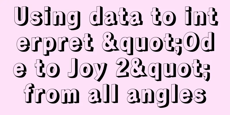 Using data to interpret "Ode to Joy 2" from all angles