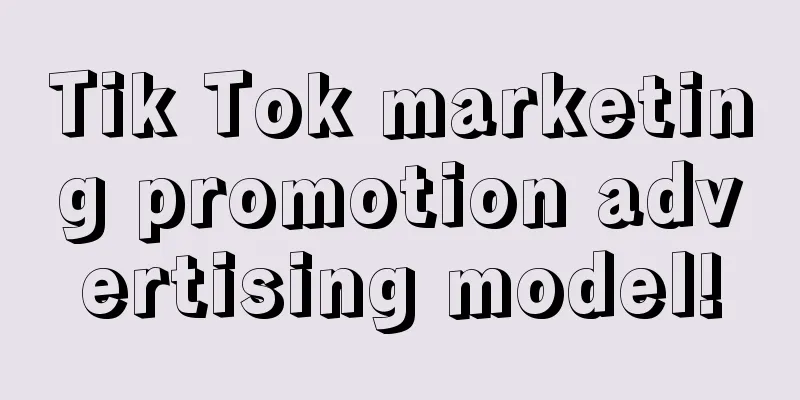 Tik Tok marketing promotion advertising model!