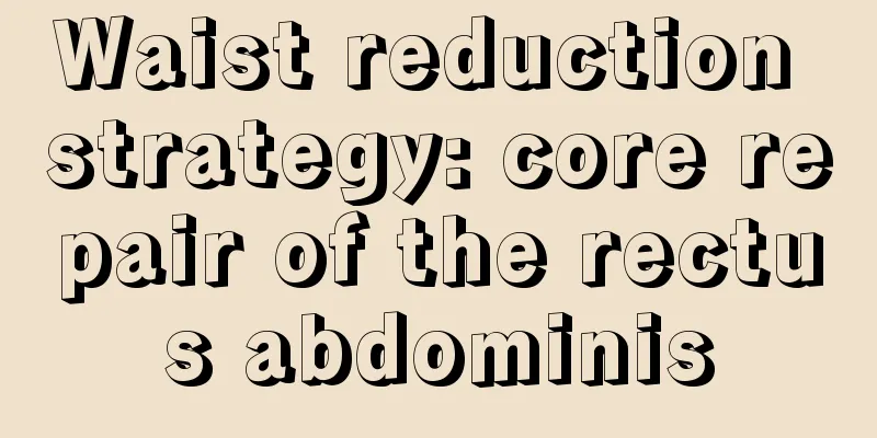 Waist reduction strategy: core repair of the rectus abdominis