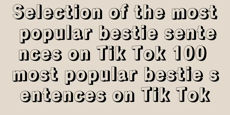 Selection of the most popular bestie sentences on Tik Tok 100 most popular bestie sentences on Tik Tok