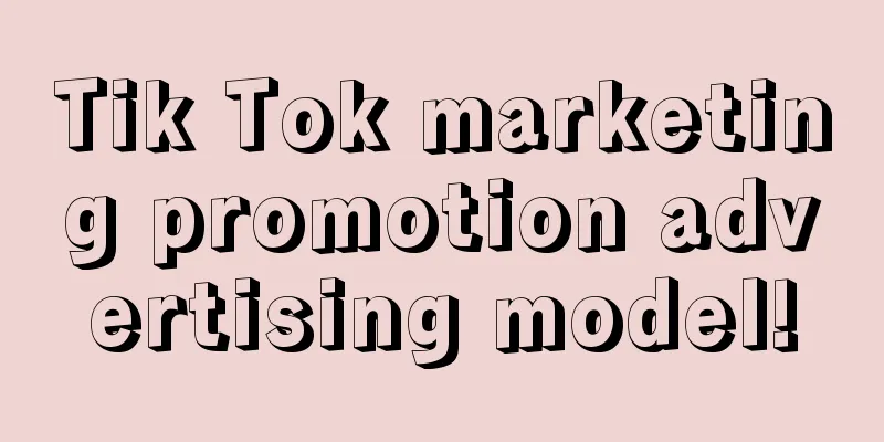 Tik Tok marketing promotion advertising model!