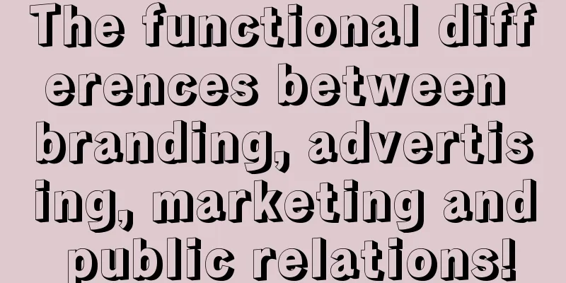 The functional differences between branding, advertising, marketing and public relations!