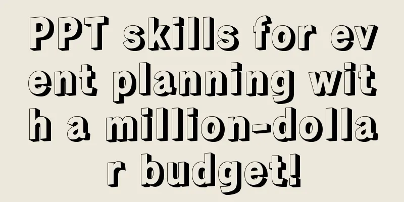 PPT skills for event planning with a million-dollar budget!