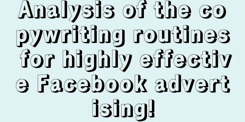 Analysis of the copywriting routines for highly effective Facebook advertising!