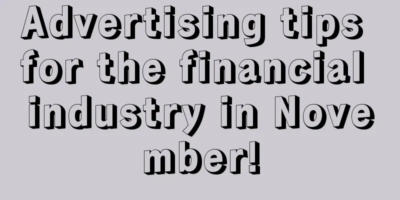 Advertising tips for the financial industry in November!