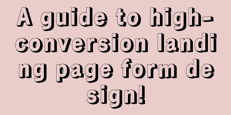 A guide to high-conversion landing page form design!