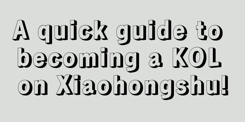 A quick guide to becoming a KOL on Xiaohongshu!