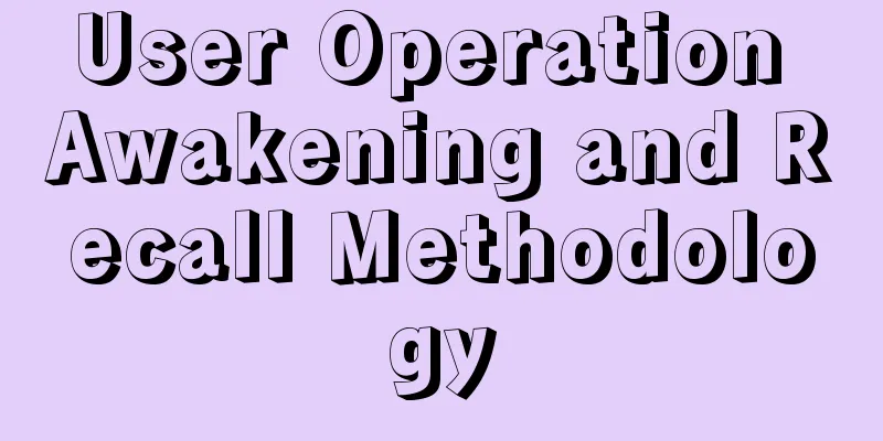 User Operation Awakening and Recall Methodology