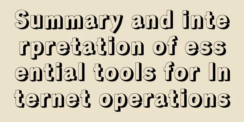 Summary and interpretation of essential tools for Internet operations