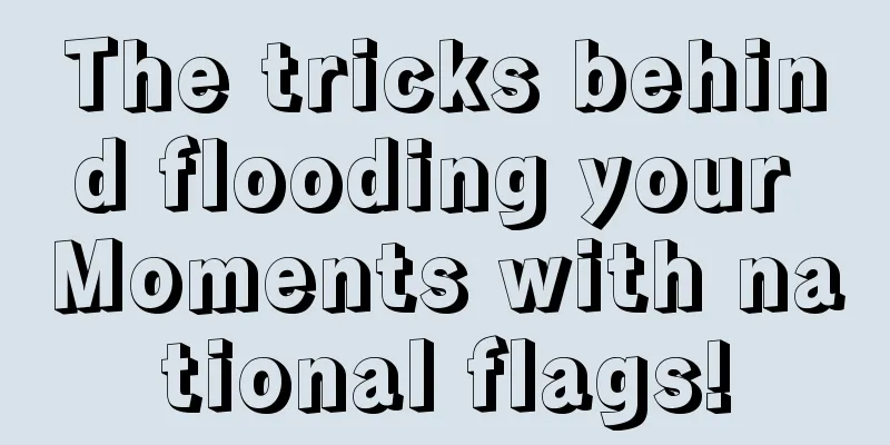 The tricks behind flooding your Moments with national flags!