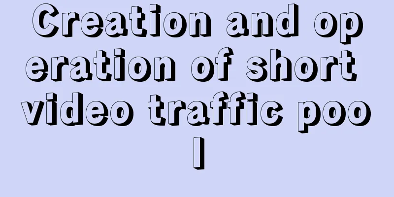 Creation and operation of short video traffic pool