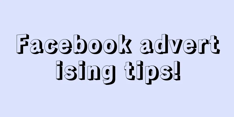 Facebook advertising tips!