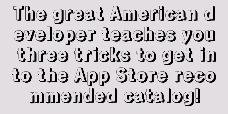 The great American developer teaches you three tricks to get into the App Store recommended catalog!