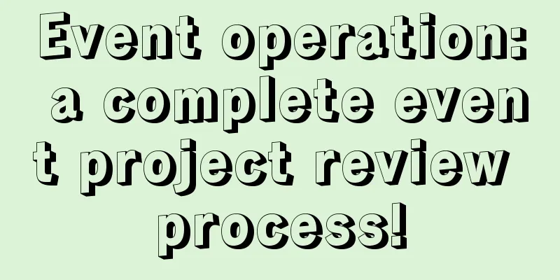 Event operation: a complete event project review process!