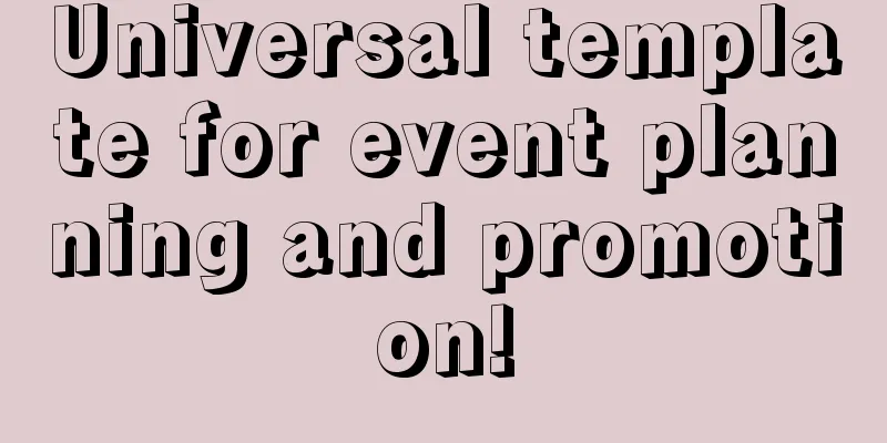 Universal template for event planning and promotion!