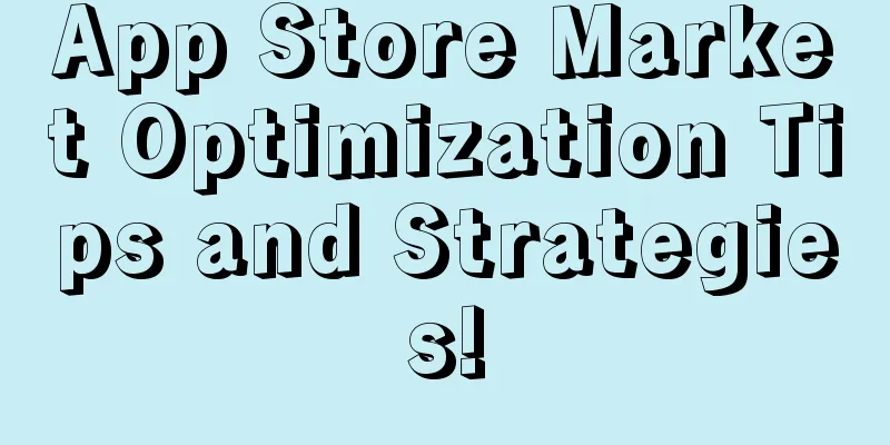 App Store Market Optimization Tips and Strategies!