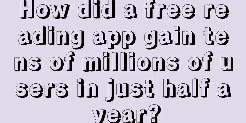 How did a free reading app gain tens of millions of users in just half a year?