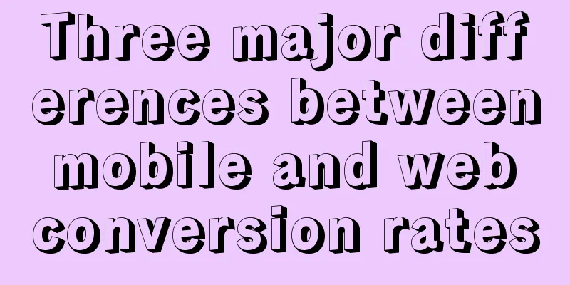 Three major differences between mobile and web conversion rates