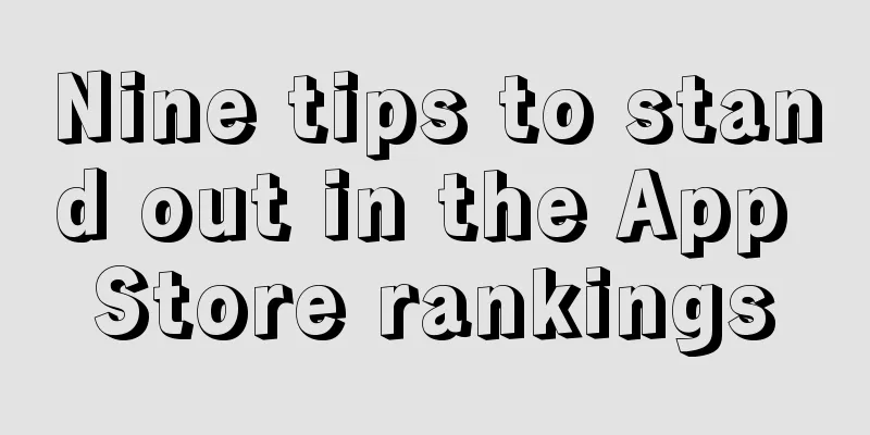 Nine tips to stand out in the App Store rankings